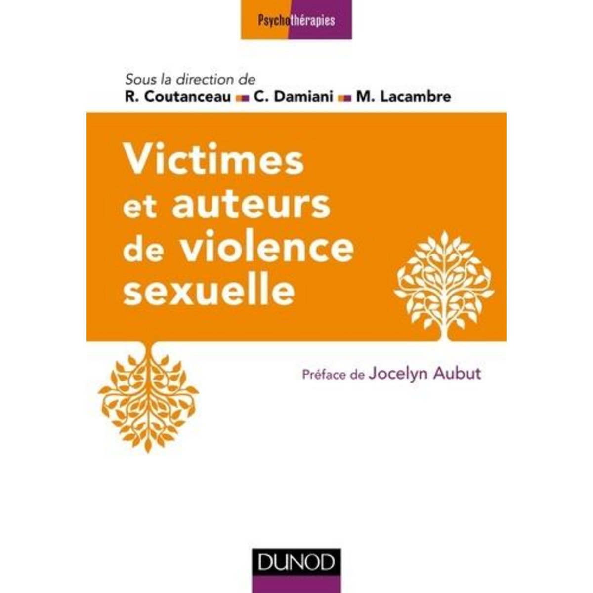 VICTIMES ET AUTEURS DE VIOLENCES SEXUELLES, Coutanceau Roland