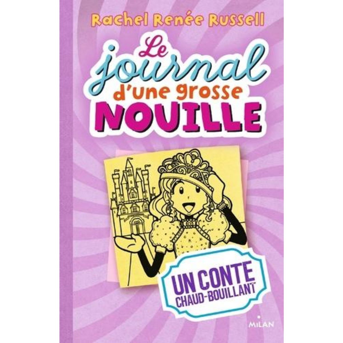 LE JOURNAL D'UNE GROSSE NOUILLE TOME 8 : UN CONTE CHAUD-BOUILLANT, Russell Rachel Renée