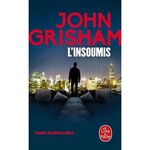 L'INSOUMIS, Grisham John