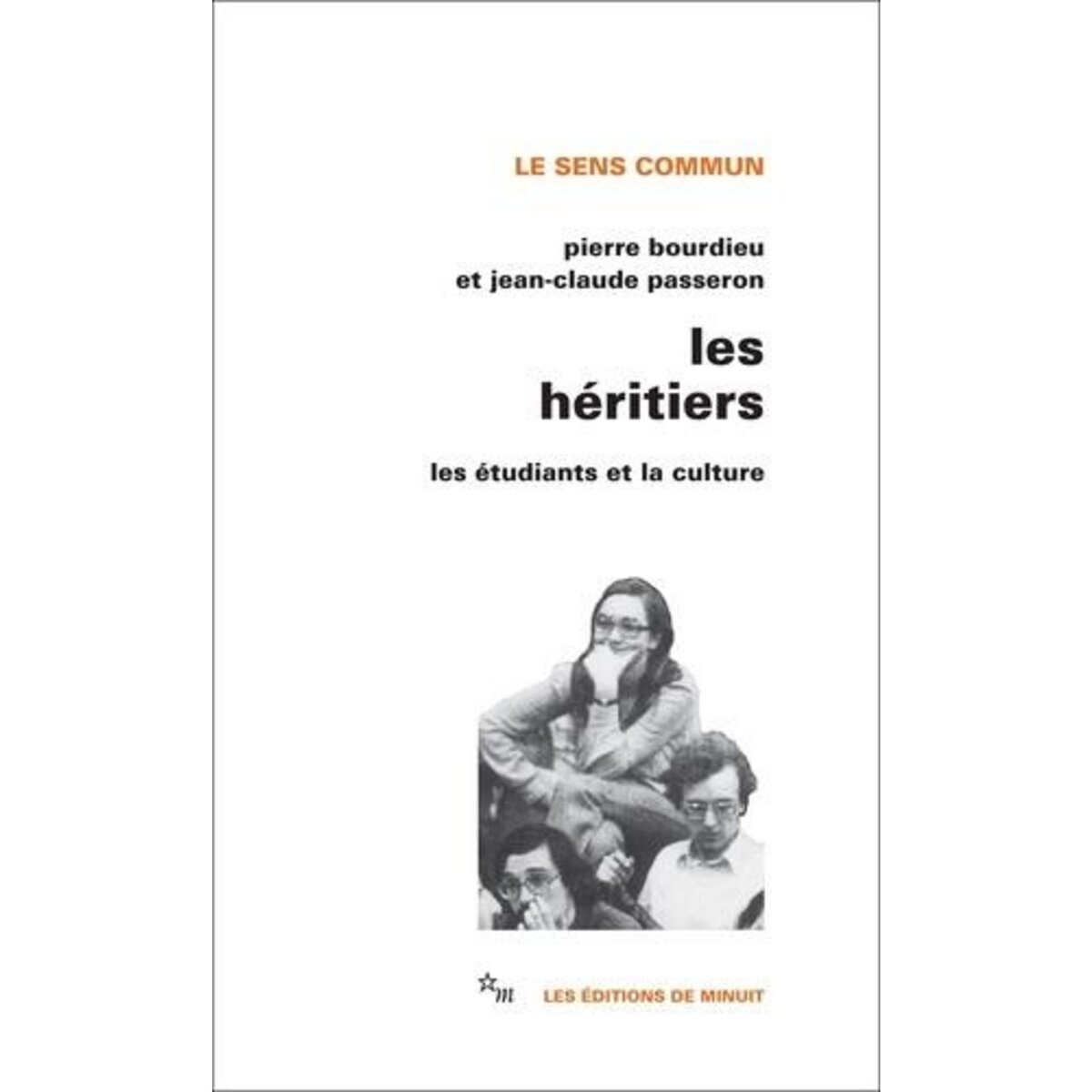 LES HERITIERS. LES ETUDIANTS ET LA CULTURE, Bourdieu Pierre