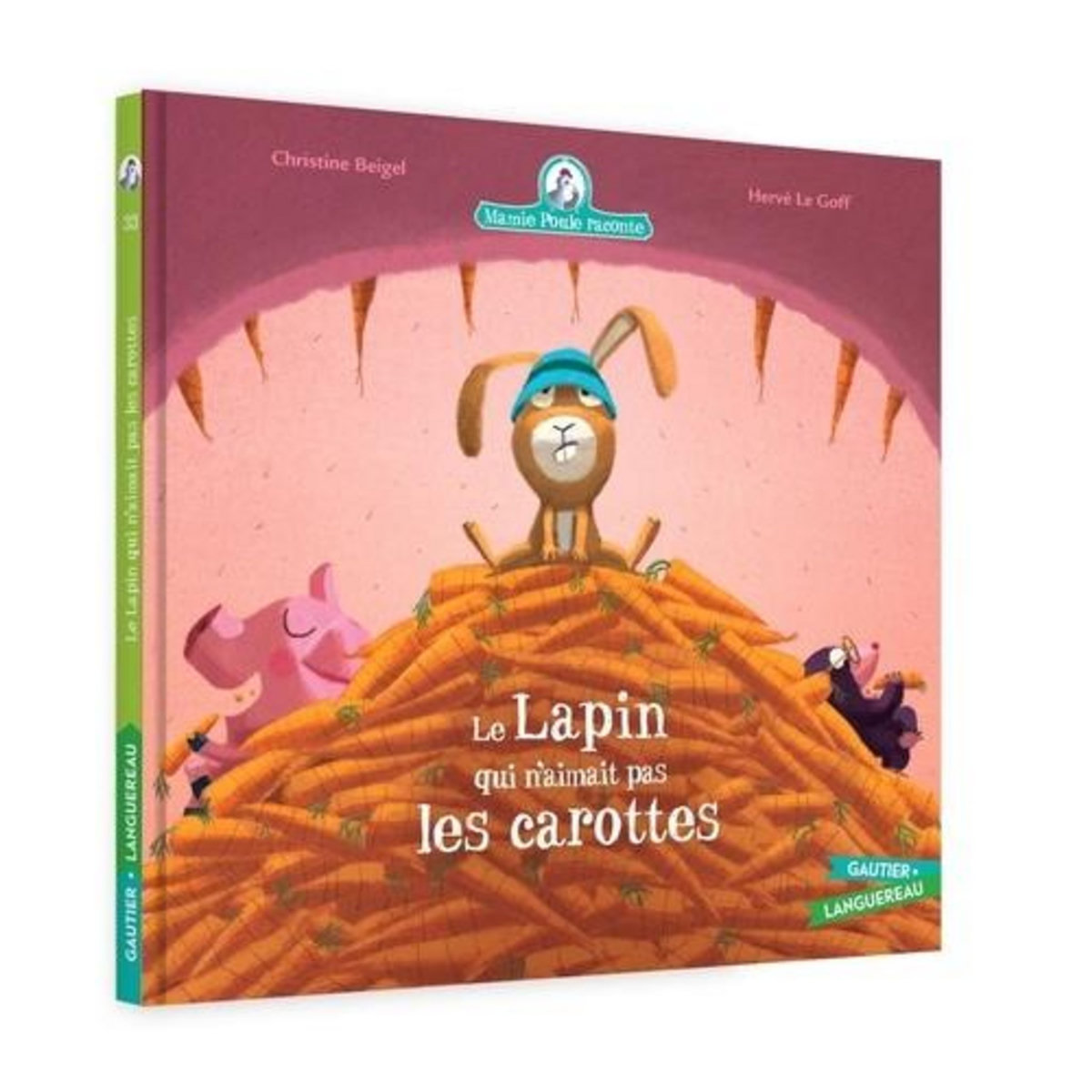 MAMIE POULE RACONTE TOME 33 : LE LAPIN QUI N'AIMAIT PAS LES CAROTTES, Beigel Christine