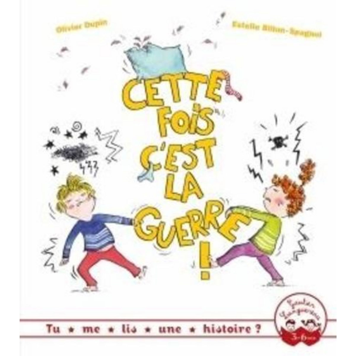 CETTE FOIS C'EST LA GUERRE !, Dupin Olivier