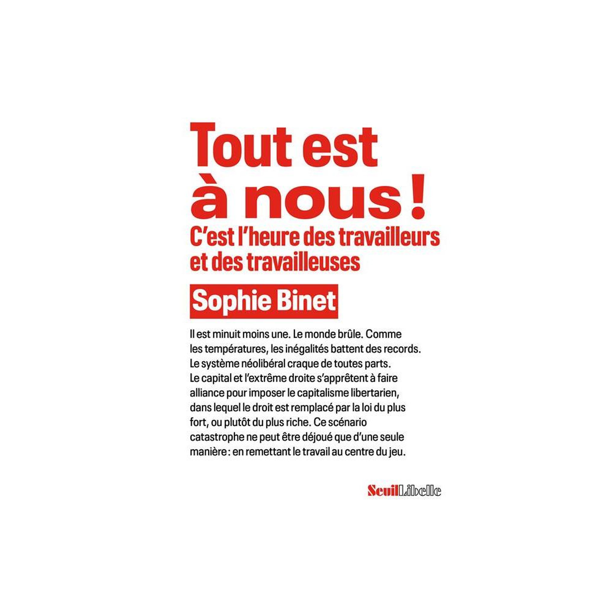 Livre « Tout est à nous ! C'est l'heure des travailleurs et des travailleuses » : Sophie Binet, essai grand format
