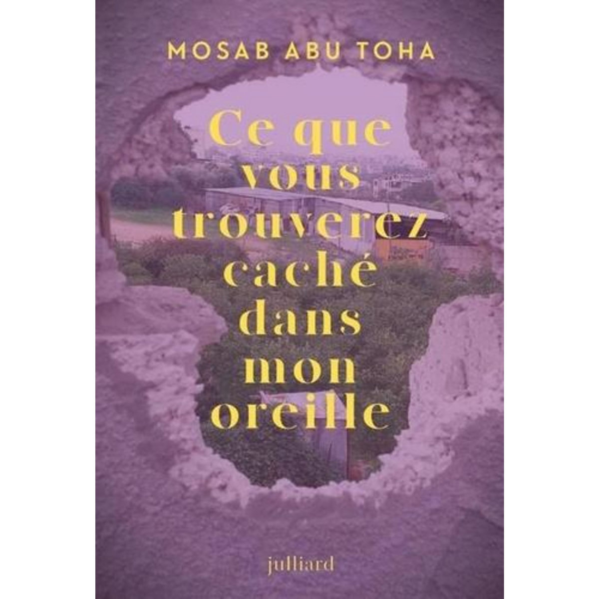 CE QUE VOUS TROUVEREZ CACHE DANS MON OREILLE, Abu Toha Mosab