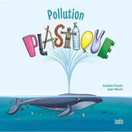 POLLUTION PLASTIQUE, Poulin Andrée