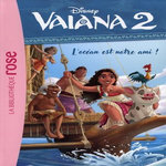 VAIANA 2 TOME 8 : L'OCEAN EST NOTRE AMI !, Disney