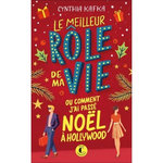 LE MEILLEUR ROLE DE MA VIE (OU COMMENT J'AI PASSE NOEL A HOLLYWOOD), Kafka Cynthia