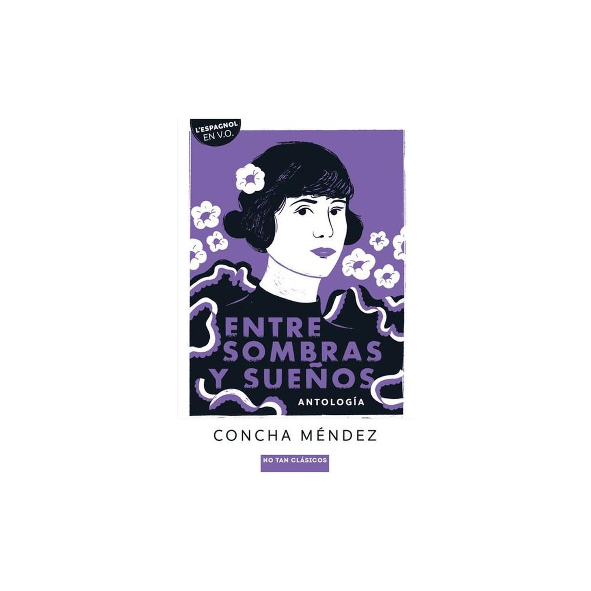 Antología espagnole « Entre sombras y sueños » de Concha Méndez, niveau B2