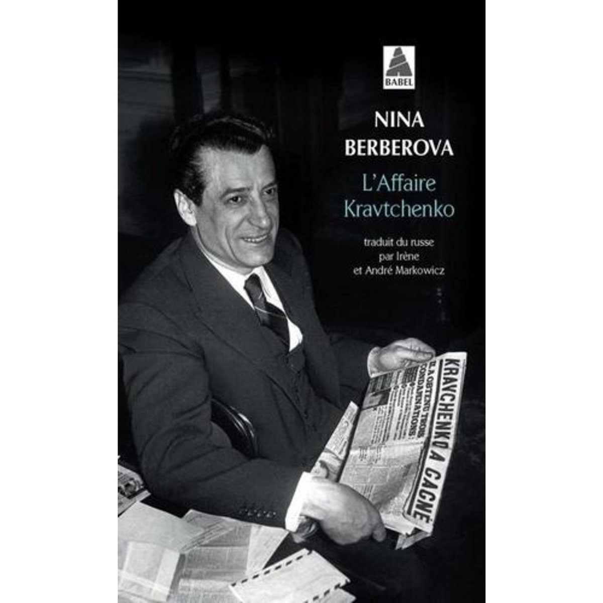 L'AFFAIRE KRAVTCHENKO, Berberova Nina