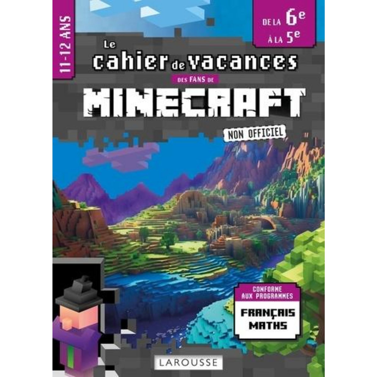 FANS DE MINECRAFT CAHIER DE VACANCES DE LA 6E A LA 5E, Girac-Marinier Carine