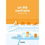 UN ETE CONTRAIRE, Vetter Pauline