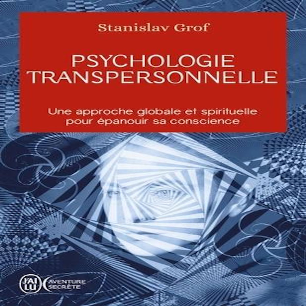 PSYCHOLOGIE TRANSPERSONNELLE, Grof Stanislav