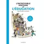  L'INCROYABLE HISTOIRE DE L'EDUCATION, Seguy Jean-Yves
