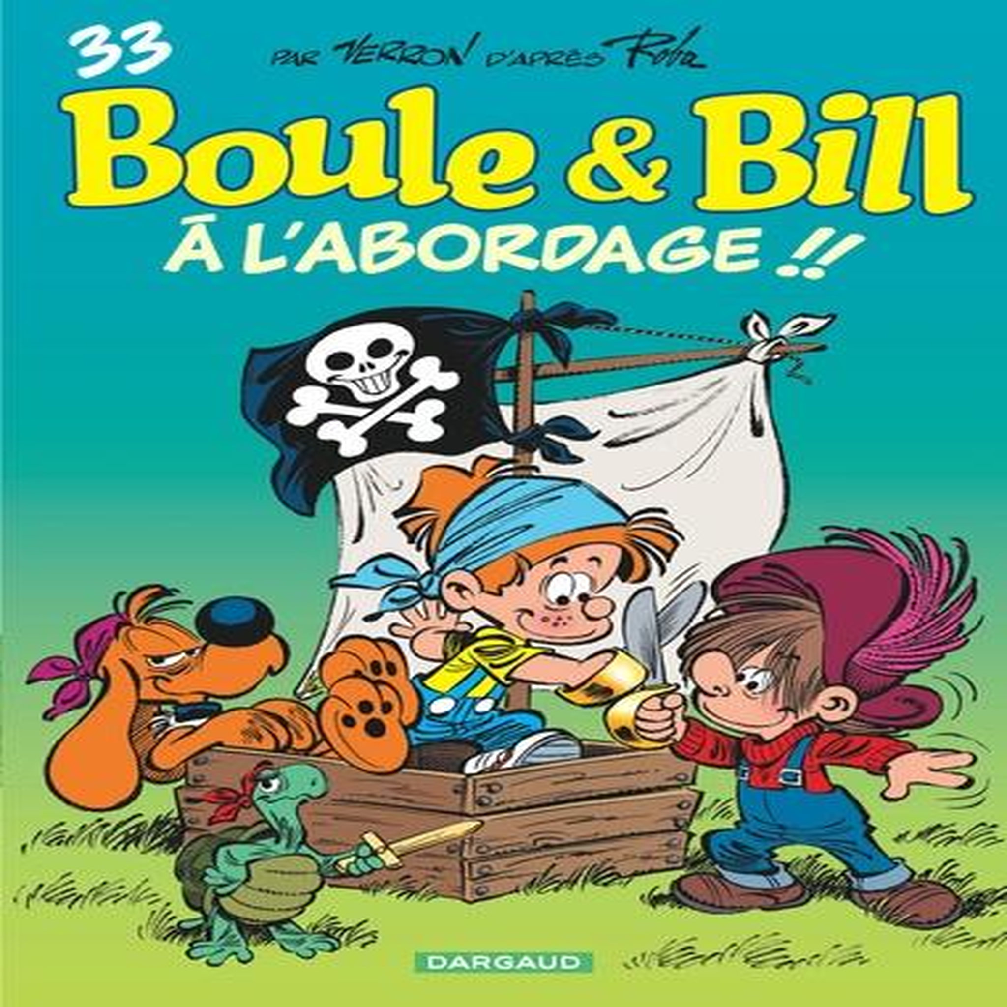 BOULE & BILL TOME 33 : A L'ABORDAGE !!, Verron Laurent