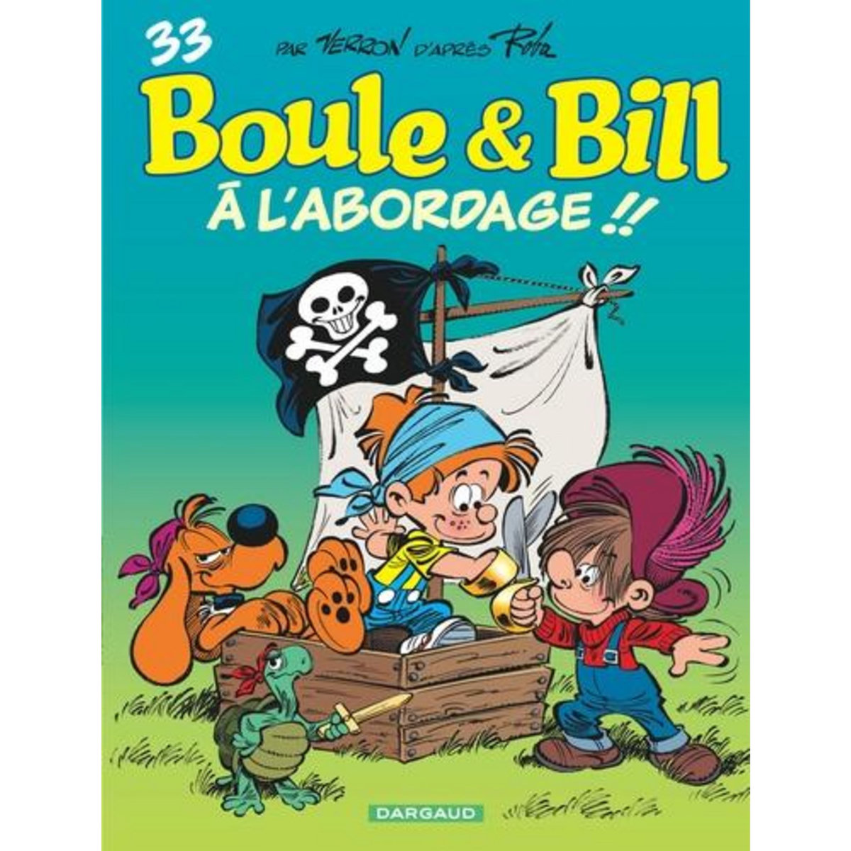 BOULE & BILL TOME 33 : A L'ABORDAGE !!, Verron Laurent