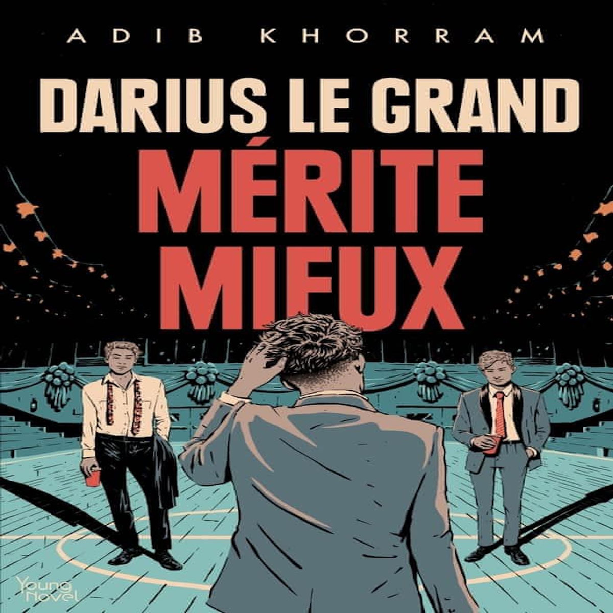 DARIUS LE GRAND MERITE MIEUX, Khorram Adib