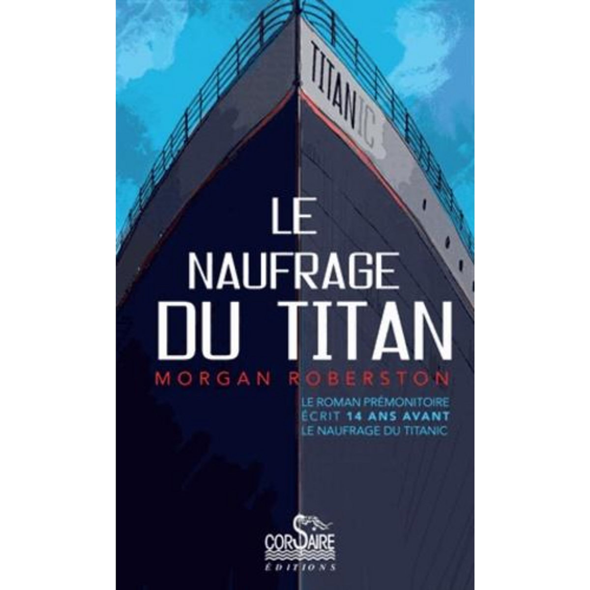 LE NAUFRAGE DU TITAN, Robertson Morgan