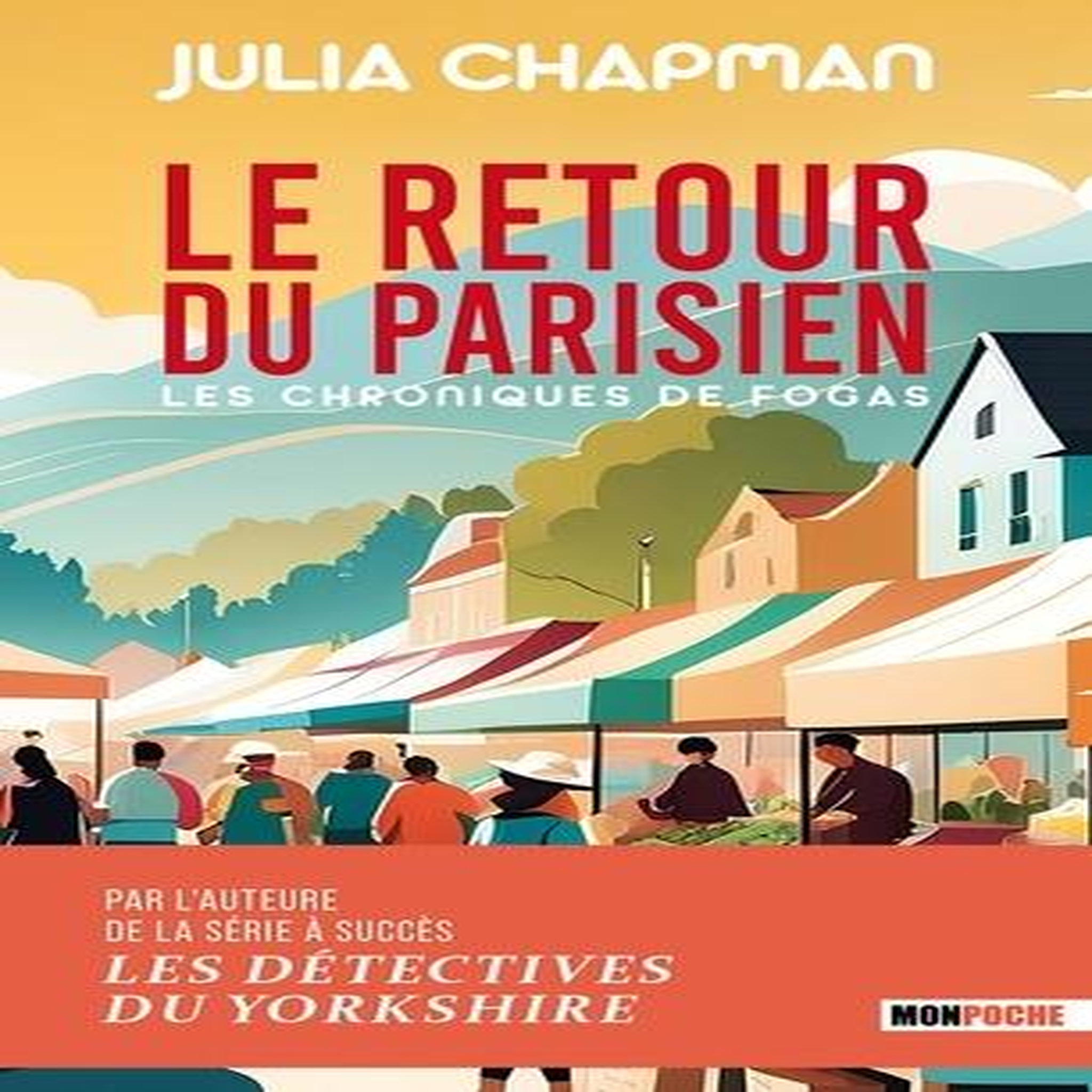 LES CHRONIQUES DE FOGAS TOME 2 : LE RETOUR DU PARISIEN, Chapman Julia