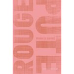 ROUGE PUTE. SUIVI DE LA COURONNE, Le Querrec Perrine