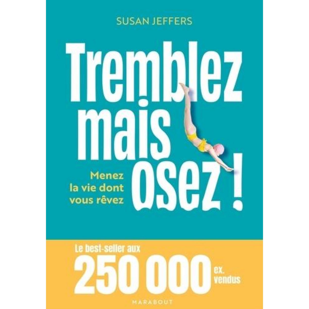TREMBLEZ MAIS OSEZ !, Jeffers Susan