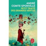 PETIT TRAITE DES GRANDES VERTUS, Comte-Sponville André