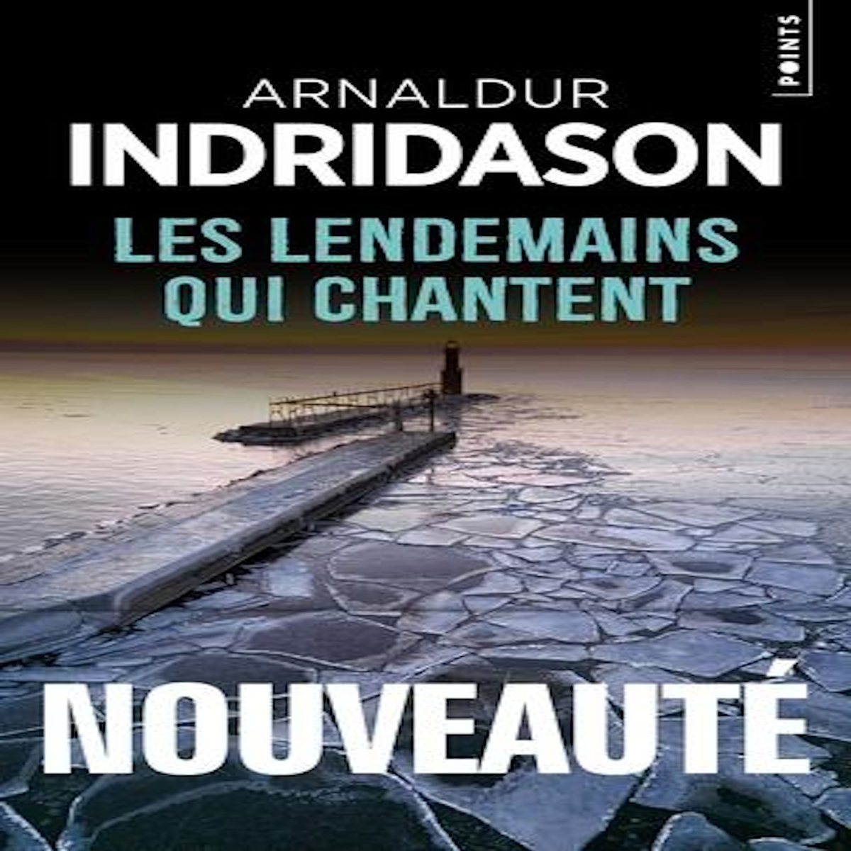 LES LENDEMAINS QUI CHANTENT, Indridason Arnaldur