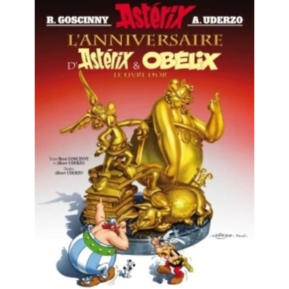 ASTERIX TOME 34 : L'ANNIVERSAIRE D'ASTERIX ET OBELIX. LE LIVRE D'OR, Goscinny René