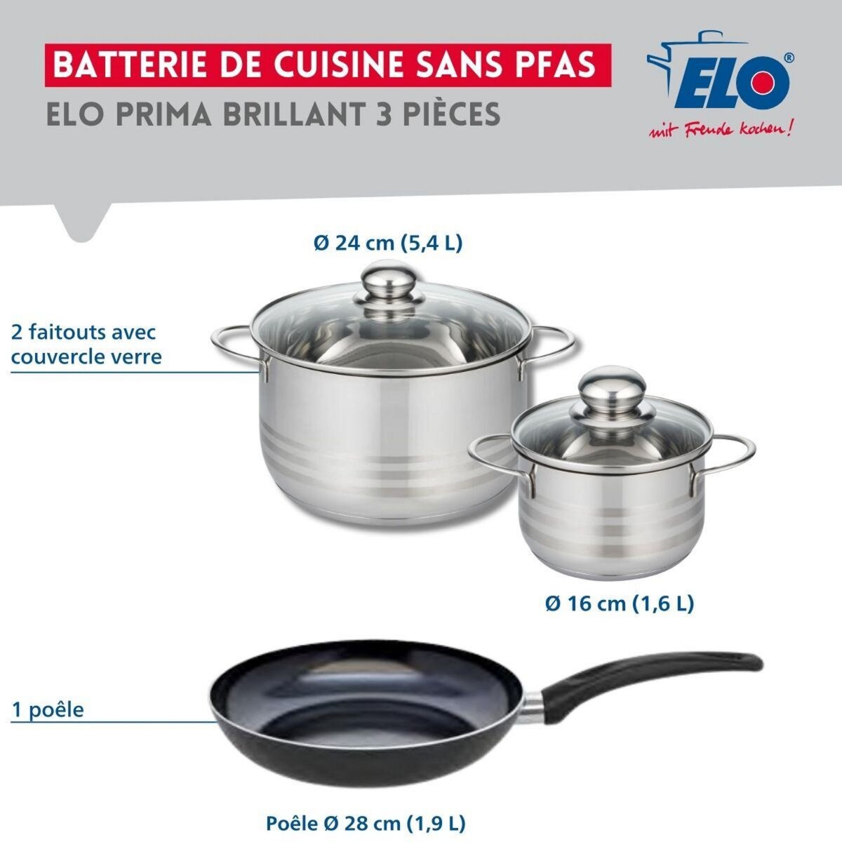ELO Ensemble de 1 Poêle de cuisson 28 cm et 2 faitouts 16 et 24 cm Elo Prima Brillant