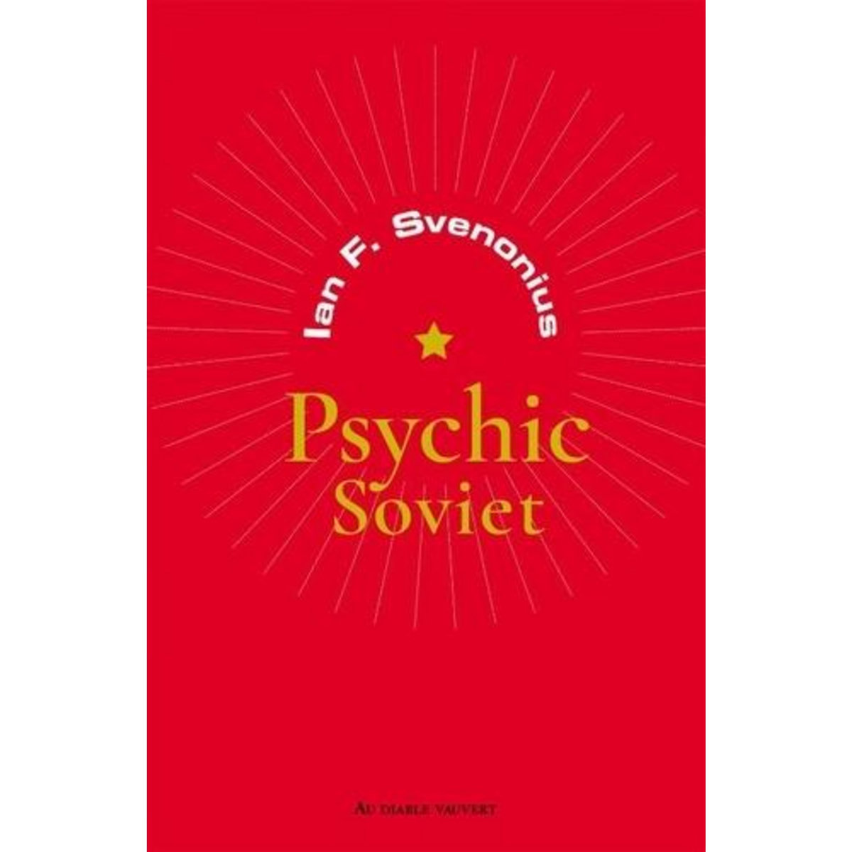 PSYCHIC SOVIET, Svenonius Ian F.