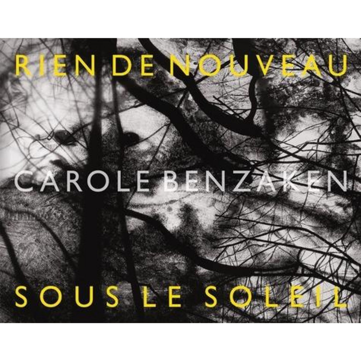 CAROLE BENZAKEN. RIEN DE NOUVEAU SOUS LE SOLEIL, Ely Marie