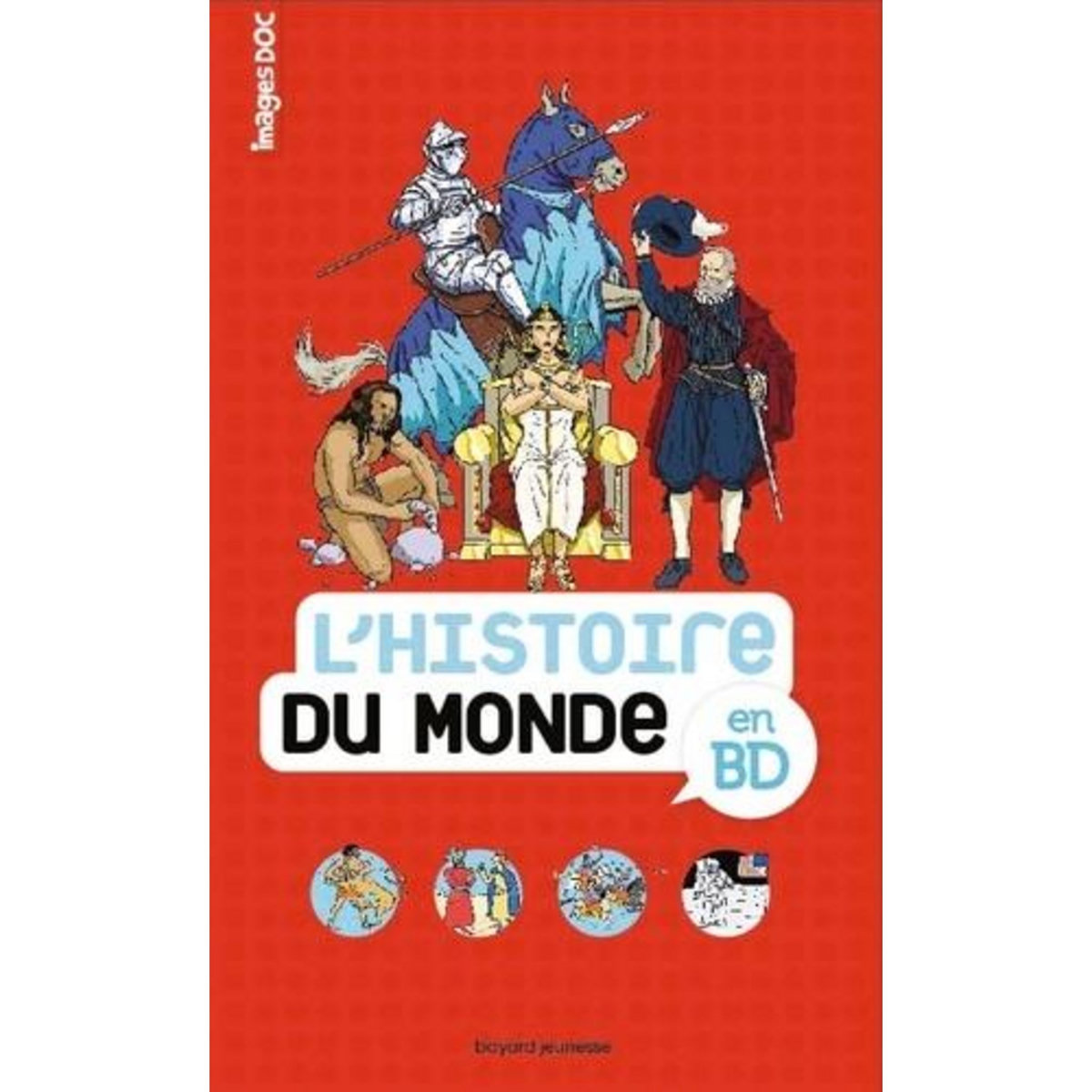 L'HISTOIRE DU MONDE EN BD, Bouchié Pascale