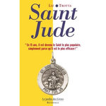 SAINT-JUDE. LE PATRON DES PRIERES IMPOSSIBLES, Trotta Liz