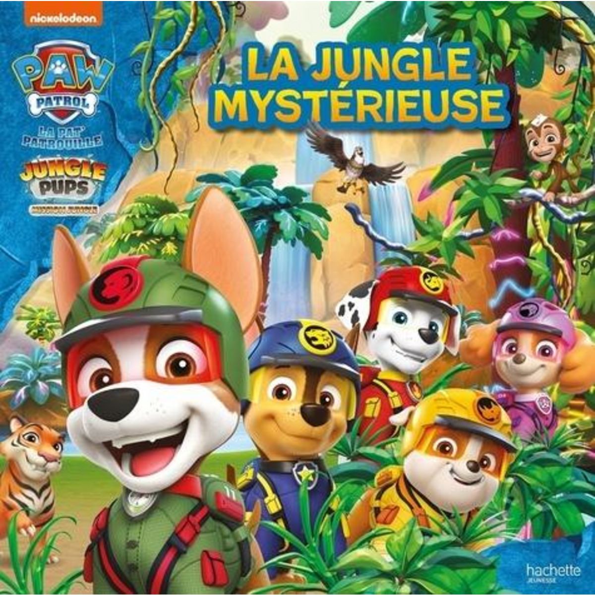 PAW PATROL LA PAT'PATROUILLE - JUNGLE PUPS MISSION JUNGLE : LA JUNGLE MYSTERIEUSE, Nickelodeon