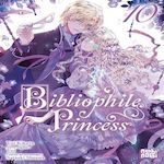 BIBLIOPHILE PRINCESS TOME 10 , Kikuta Yui