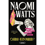 OSERAI-JE EN PARLER ? TOUT CE QUE J'AURAIS VOULU SAVOIR SUR LA MENOPAUSE, Watts Naomi