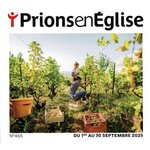 PRIONS EN EGLISE GRAND FORMAT N° 465, SEPTEMBRE 2025 , Bustica Karem