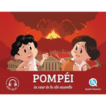POMPEI. AU COEUR DE LA CITE ENSEVELIE, Crété Patricia