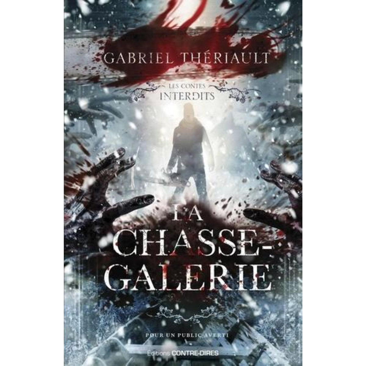 LA CHASSE-GALERIE, Thériault Gabriel