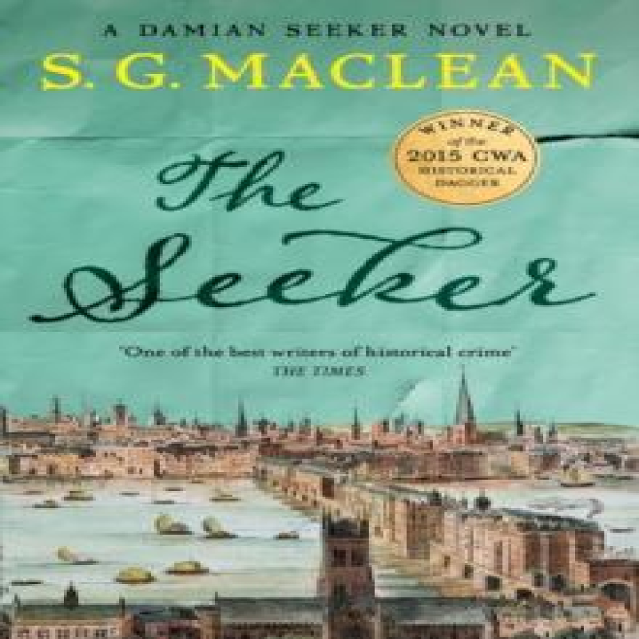 LIVRES The Seeker : the first in a captivating spy thriller series set in 17th century London