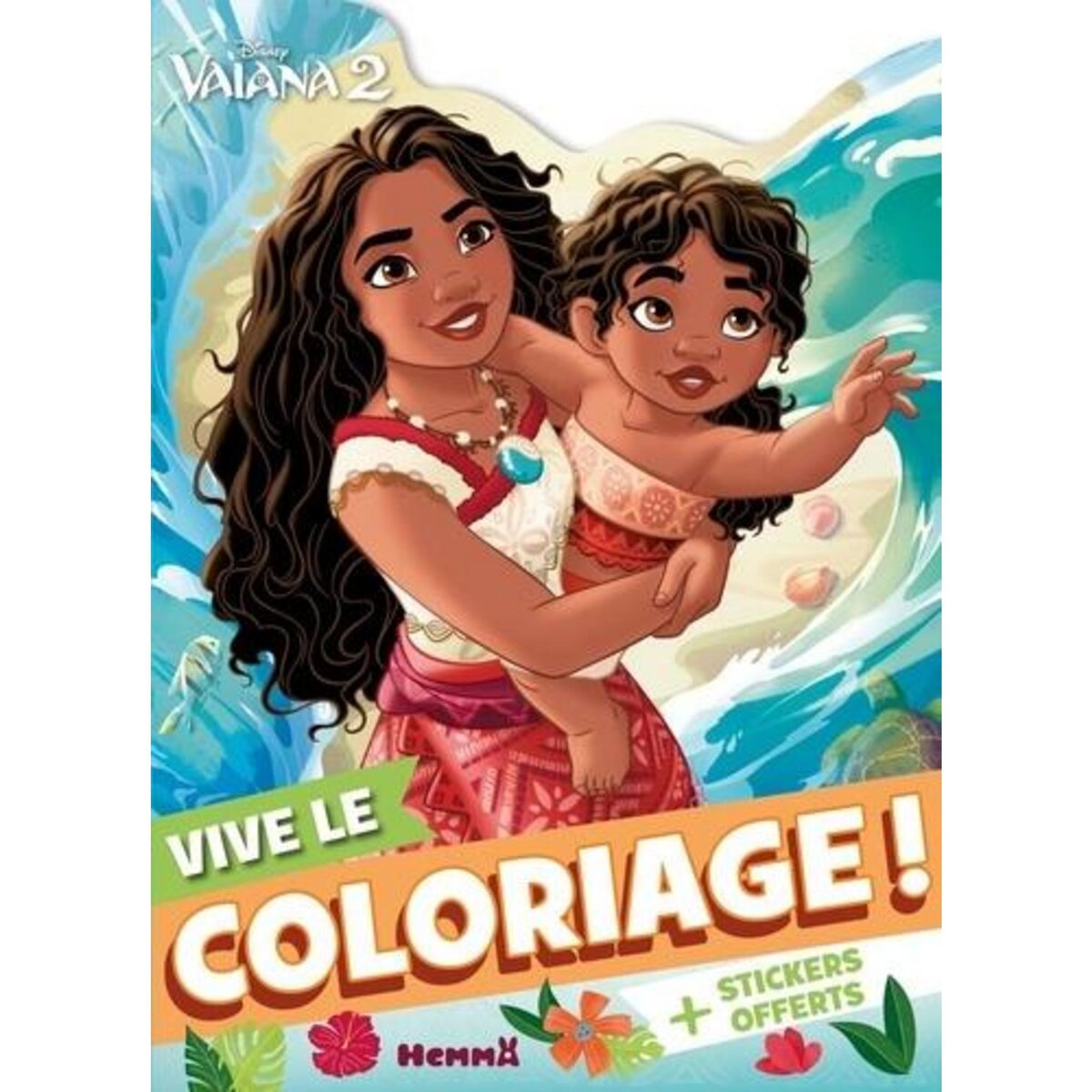 VIVE LE COLORIAGE ! VAIANA 2. + STICKERS OFFERTS, Disney