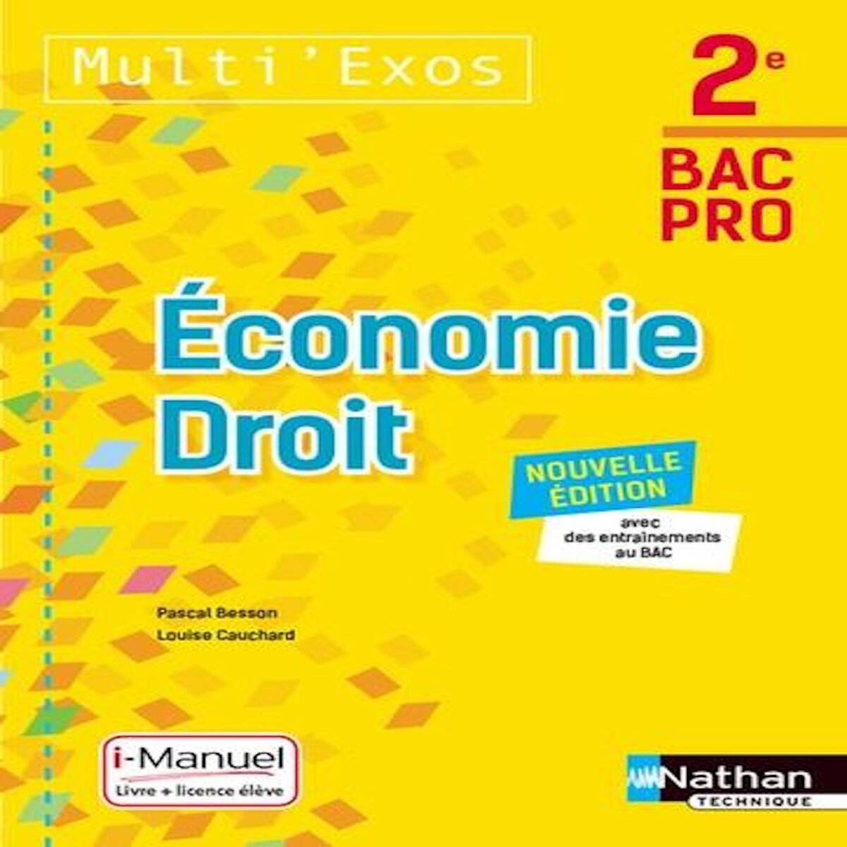 ECONOMIE-DROIT 2E BAC PRO MULTI' EXOS. EDITION 2017, Besson Pascal