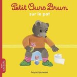 Petit Ours Brun sur le pot, Aubinais Marie