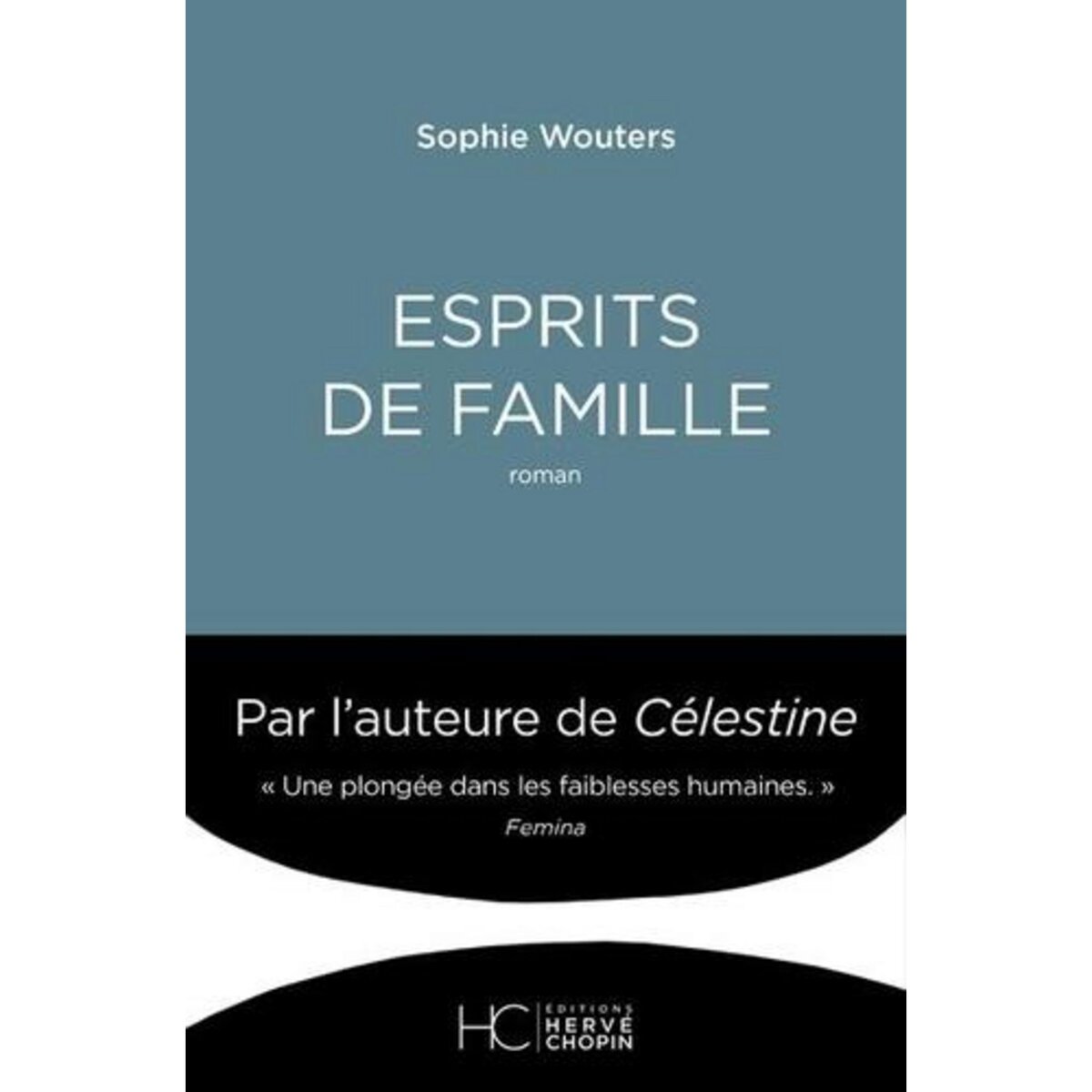  ESPRITS DE FAMILLE, Wouters Sophie