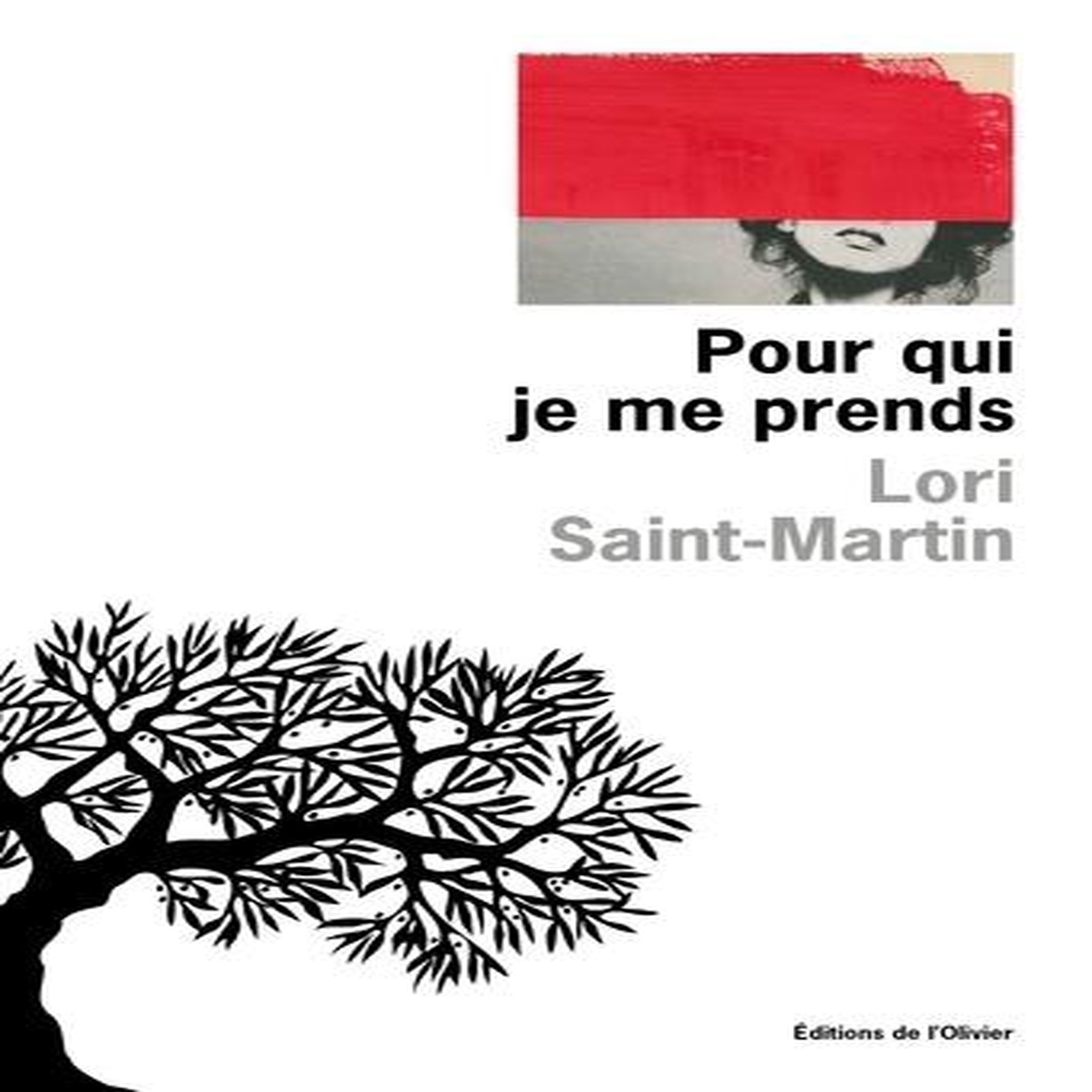 POUR QUI JE ME PRENDS, Saint-Martin Lori
