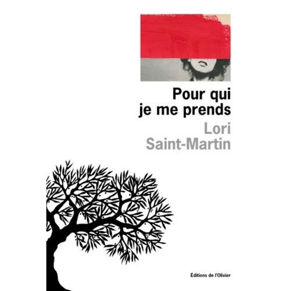 POUR QUI JE ME PRENDS, Saint-Martin Lori