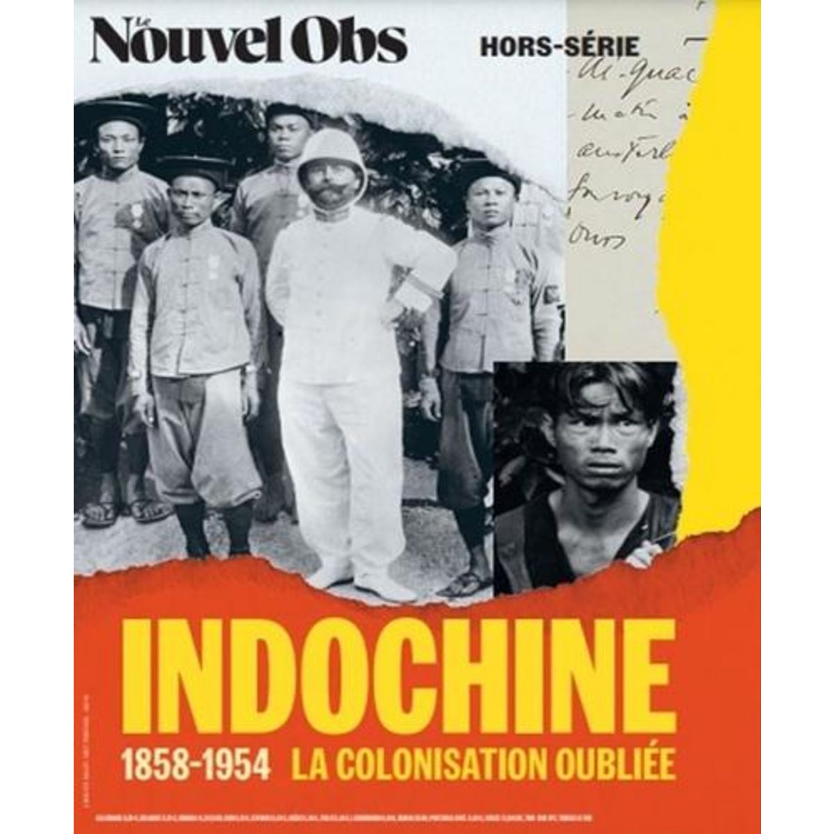 LE NOUVEL OBS. HORS-SERIE N° 116, AVRIL 2024 : INDOCHINE. 1858-1954, LA COLONISATION OUBLIEE, Joly Julie
