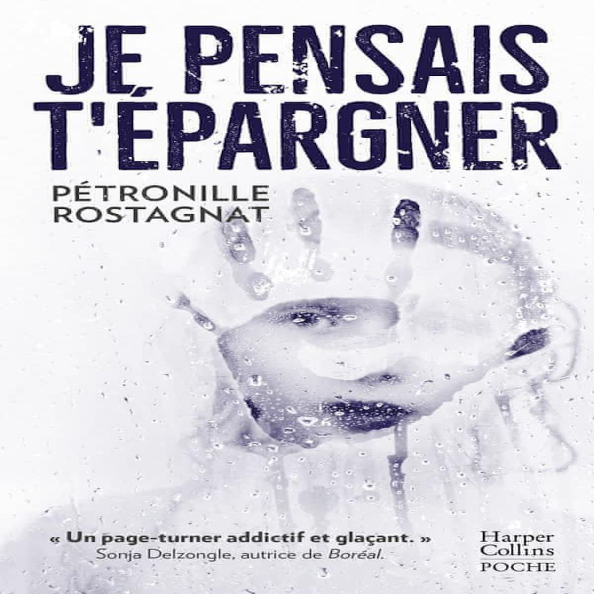 JE PENSAIS T'EPARGNER, Rostagnat Pétronille