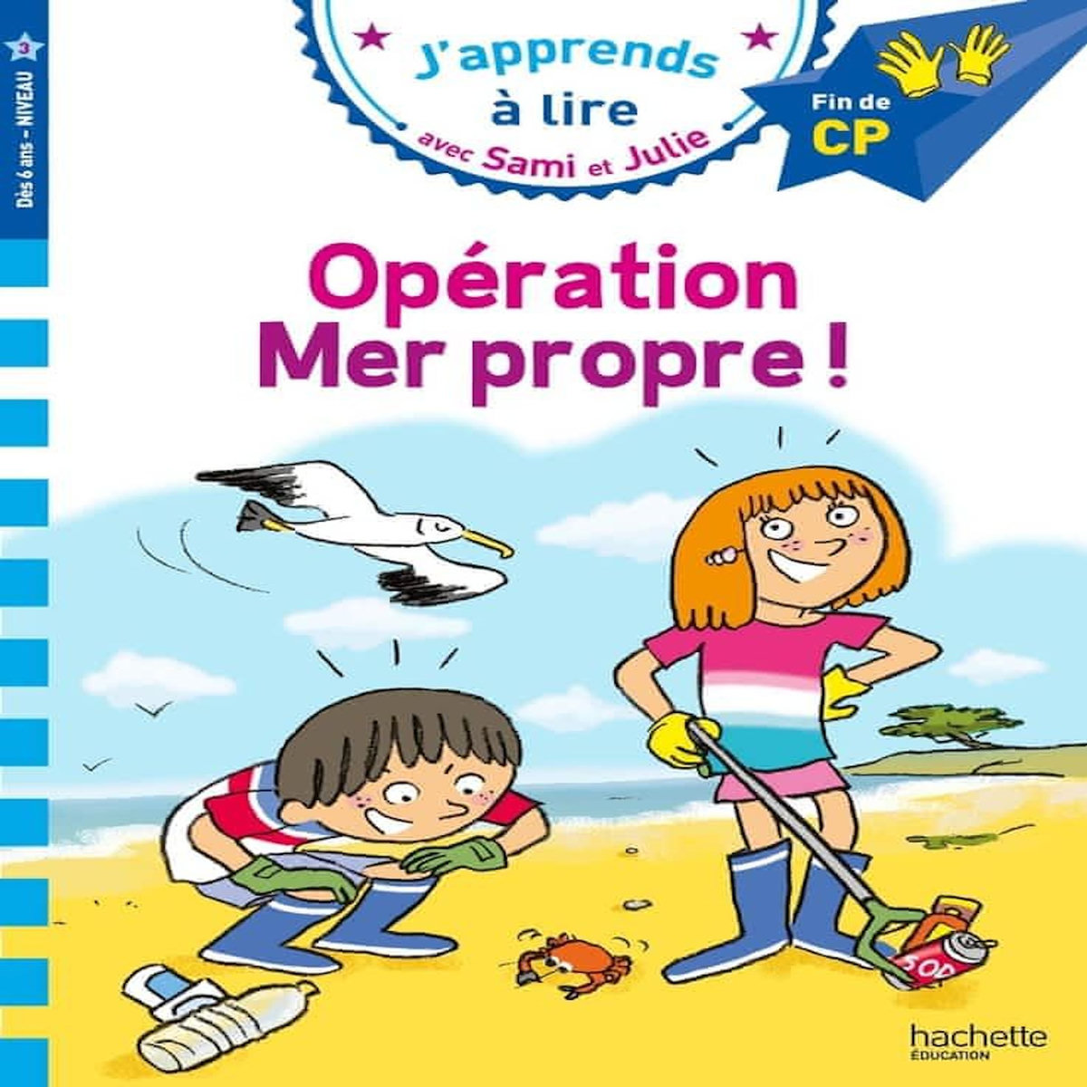 J'APPRENDS A LIRE AVEC SAMI ET JULIE : OPERATION MER PROPRE ! FIN DE CP, NIVEAU 3, Massonaud Emmanuelle