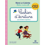CAHIER D'ECRITURE CE2 CYCLE 2 REMI ET COLETTE, Bordron Sylvie