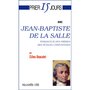  JEAN-BAPTISTE DE LA SALLE. FONDATEUR DES FRERES DES ECOLES CHRETIENNES, Beaudet Gilles